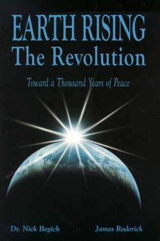 Cover of Earth Rising: the Revolution toward a Thousand Years of Peace