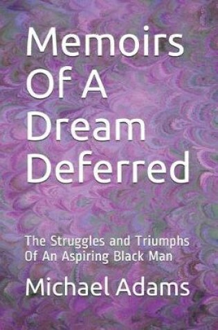 Cover of Memoirs of a Dream Deferred