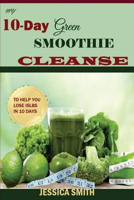 Book cover for My 10-Day Green Smoothie Cleanse