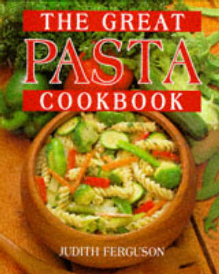 Book cover for The Great Pasta Cookbook