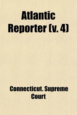 Book cover for Atlantic Reporter (Volume 4)