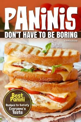 Book cover for Paninis Don't Have to Be Boring