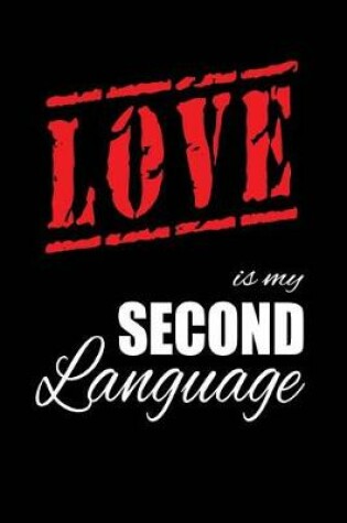 Cover of Love Is My 2nd Language