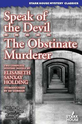 Cover of Speak of the Devil / The Obstinate Murderer