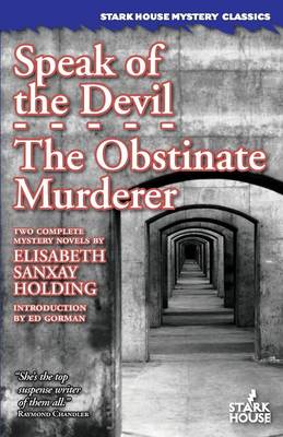 Book cover for Speak of the Devil / The Obstinate Murderer