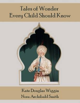 Book cover for Tales of Wonder Every Child Should Know (Illustrated)
