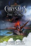 Book cover for Chrysalis and the Fire of the Forge
