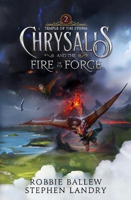 Book cover for Chrysalis and the Fire of the Forge