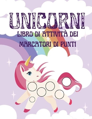 Book cover for Unicorni Segnapunti libro di attività per bambini