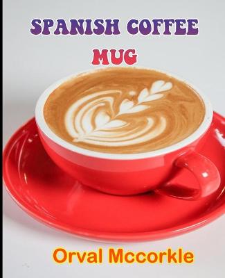 Book cover for Spanish Coffee Mug