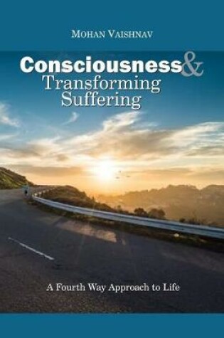 Cover of Consciousness and Transforming Suffering