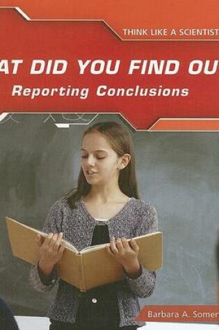 Cover of What Did You Find Out? Reporting Conclusions