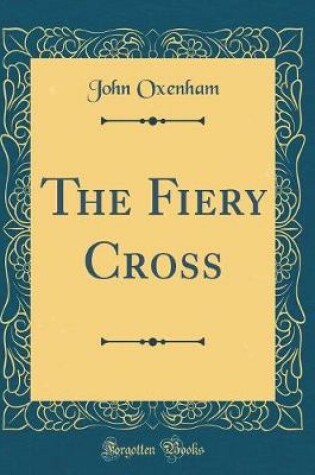 Cover of The Fiery Cross (Classic Reprint)