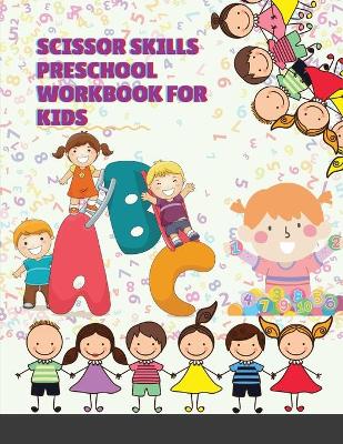 Book cover for Scissor Skills Preschool Workbook for Kids