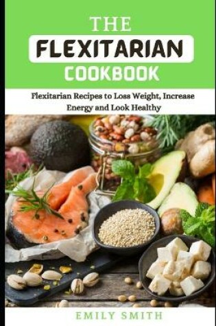 Cover of The Flexitarian Cookbook