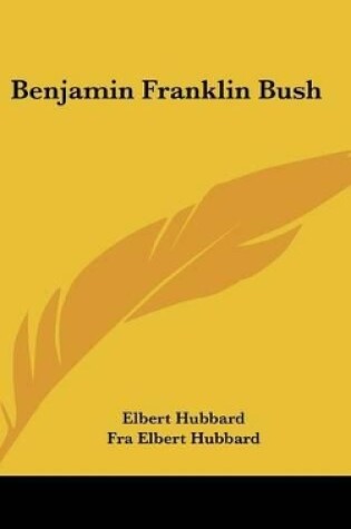 Cover of Benjamin Franklin Bush