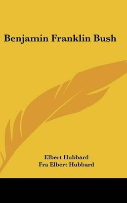 Book cover for Benjamin Franklin Bush