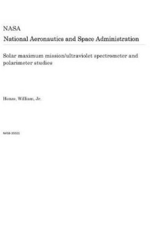 Cover of Solar Maximum Mission/Ultraviolet Spectrometer and Polarimeter Studies