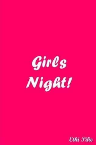 Cover of Girls Night!