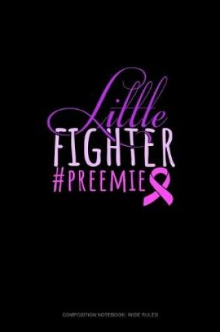 Cover of Little Fighter #Preemie