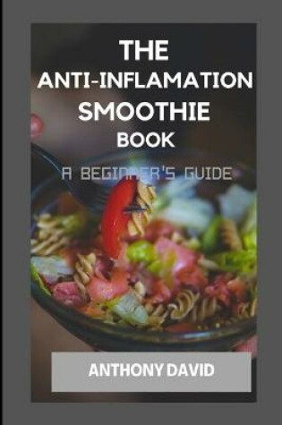 Cover of The Anti-Inflamation Smoothie Book