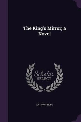 Cover of The King's Mirror; A Novel