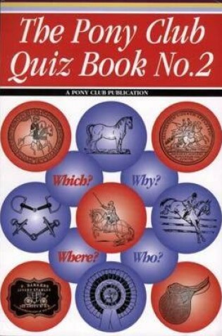 Cover of The Pony Club Quiz Book: No. 2