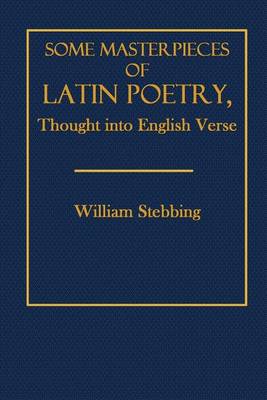 Book cover for Some Masterpieces of Latin Poetry