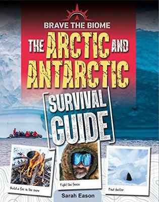 Book cover for Arctic and Antarctic Survival Guide