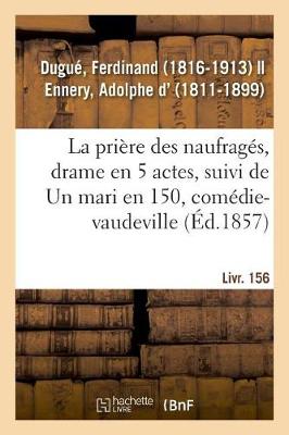 Book cover for La pri�re des naufrag�s, drame en 5 actes