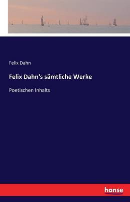 Book cover for Felix Dahn's sämtliche Werke