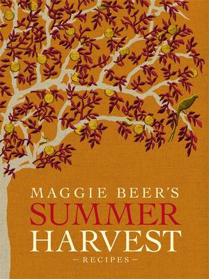 Book cover for Maggie Beer's Summer Harvest Recipes