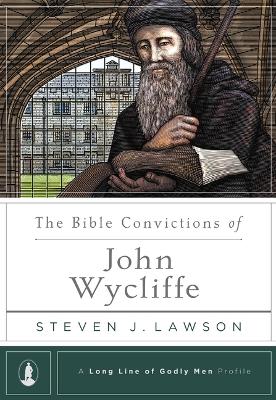 Book cover for Bible Convictions of John Wycliffe, The