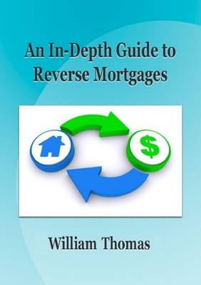 Book cover for An In-Depth Guide to Reverse Mortgages