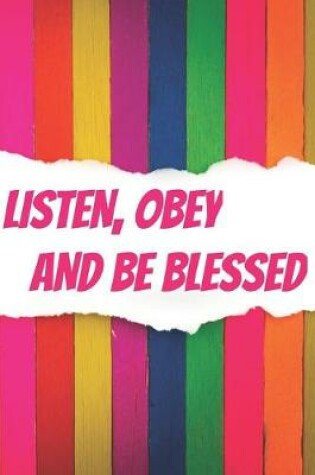Cover of Listen Obey And Be Blessed