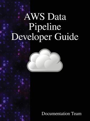 Book cover for AWS Data Pipeline Developer Guide