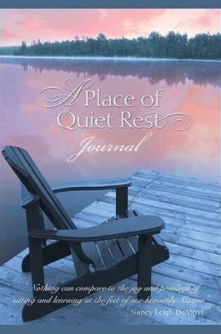 Cover of A Place Of Quiet Rest Journal