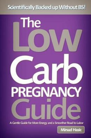 Cover of The Low Carb Pregnancy Guide