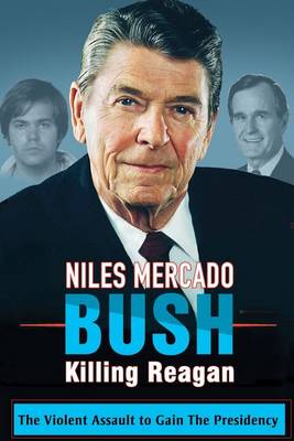 Book cover for Bush Killing Reagan