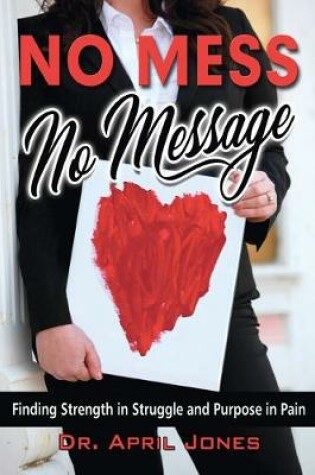 Cover of No Mess, No Message