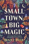 Book cover for Small Town, Big Magic