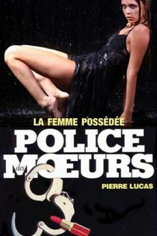 Cover of Police Des Moeurs N78 La Femme Possedee