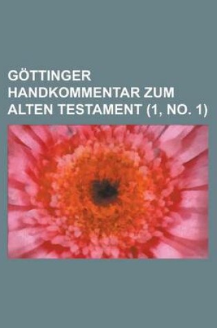 Cover of Gottinger Handkommentar Zum Alten Testament (1, No. 1 )