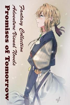 Book cover for Promises of Tomorrow - Adventure Visual Novels - Fantasy Collection