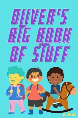 Cover of Oliver's Big Book of Stuff