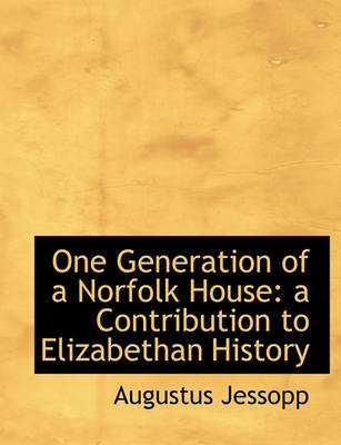 Book cover for One Generation of a Norfolk House