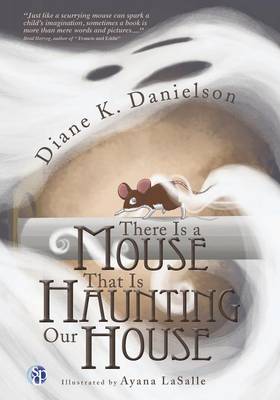 Cover of There is a Mouse That Is Haunting Our House