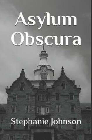 Cover of Asylum Obscura