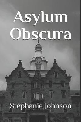 Book cover for Asylum Obscura