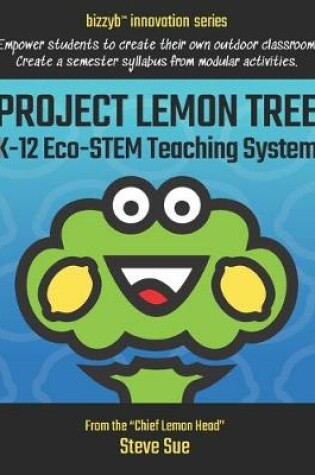 Cover of Project Lemon Tree K-12 Eco-STEM Teaching System